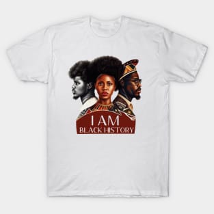 I Am Black History - Black History Month African American T-Shirt